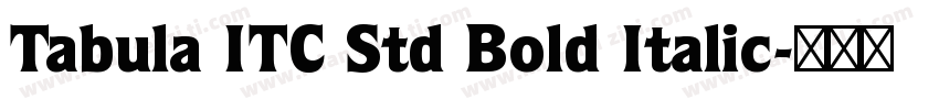 Tabula ITC Std Bold Italic字体转换